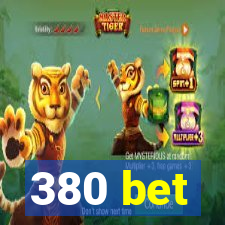 380 bet